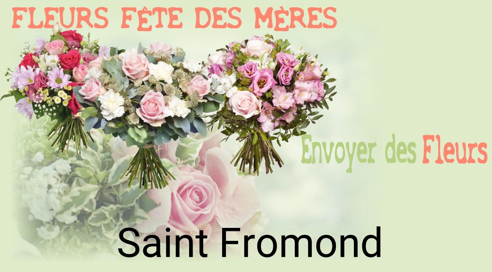 Bouquet de Fête des Mères livré à Saint-Fromond